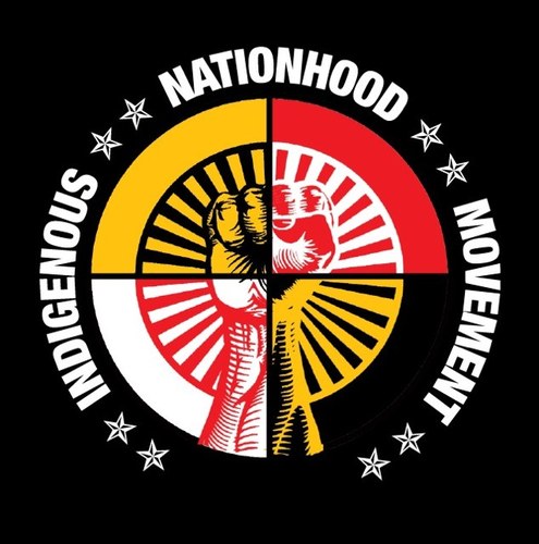INM: Indigenous Nationhood Movement. Rebuilding our nations. Reclaiming our future. RESISTANCE. RESURGENCE. REVOLUTION. #NationsRising