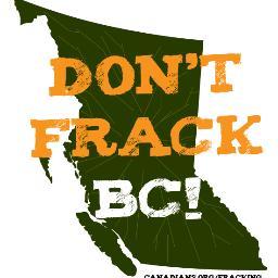 Stop future fracking projects in BC