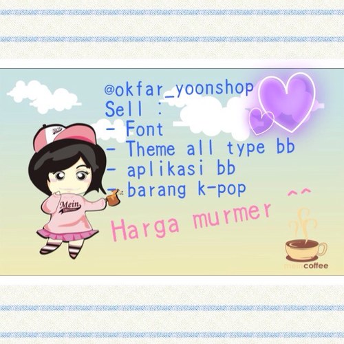 Blackberry and kpop shop trust shop , jual : theme,font,banner,icon,    software,aplikasi,barang k-pop dll. Just XL