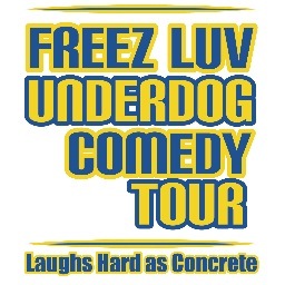 Underdog Comedy Tour starring Veteran Comedian Freez Luv @freezluvcomedy. For bookings underdogtour@gmail.com