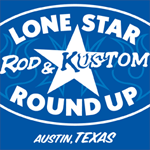 April 19 & 20th, 2024, The 21st Annual Lonestar Rod & Kustom Round Up - Vintage Car Show, Music Fest and more!