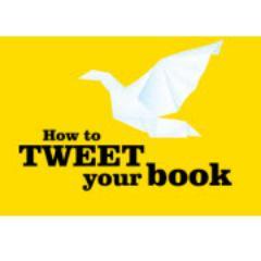 How to Tweet Your Book. A beginners' guide to Twitter for authors. Tweets by @sarajgreenfield https://t.co/U9sNcSpQra