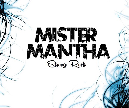 MisterMantha's profile picture. Mr. Mantha nace el 30 de Junio de 2010 con la idea de fusionar distintos subgéneros derivados del Rock y el Metal para así crear una Nueva Identidad Musical.