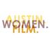 Austin. Women. Film. (@austinwomenfilm) Twitter profile photo