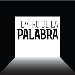 La palabra en el teatro es el norte. Dirige Víctor Carrasco.