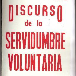 Discurso de la servidumbre voluntaria:  un grito
encendido de libertad, universal y presente.Obra teatral multimedia de estreno en abril 2013 con Pablo Alarcón