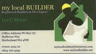 General builder in the South East. For free estimates and quotations please dont hesistate to contact us.
mylocalbuilder@btinternet.com