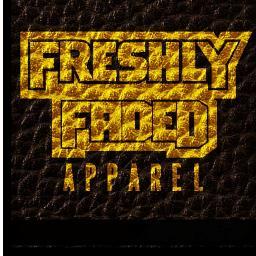 FRESHLY FADED urban upscale apparel. wearable art for the streets,burbs and where ever else art is respected and admired. created and designed with quality in m