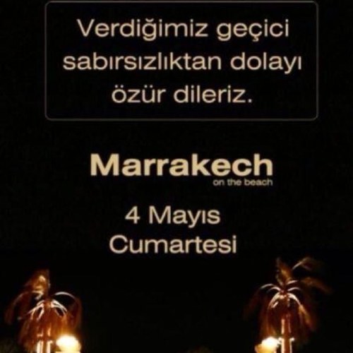 MarrakechClub's profile picture. Marrakech / Marrakech On The Beach     Aya Yorgi Koyu Çeşme - IZMIR Tel 0 232 712 04 03  Mehmet Özöner