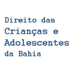 Portal Direito das Crianças e Adolescentes da Bahia.