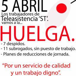 Para defender los derechos de los Trabajadores de Servicios de Teleasistencia S.A y la calidad en el servicio prestado