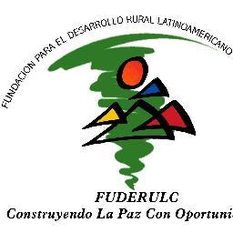 Fundacion para el Desarrollo Rural Latinoamericano y del Caribe. Construyendo la Paz con Oportunidades.