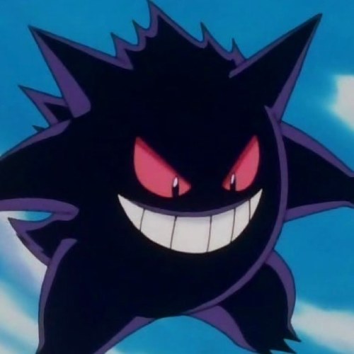 I'm Gengar and I don't like you.
*Not affiliated with Nintendo*