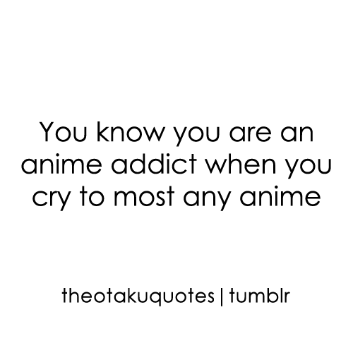 Anime Addict || Manga Reader || Awesome || Love Anime || Inspirable Anime Quotes || SuperNatural ||