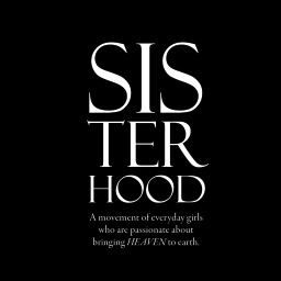 A movement of everyday girls who are passionate about bringing heaven to earth.
