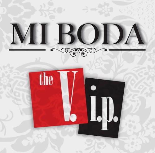 - #MiBoda #VIP - Una revista producida y respaldada por The V.I.P.