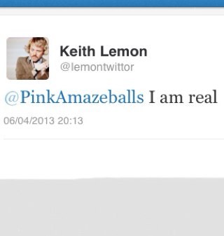 Keith Lemon Replied On 6.4.13 Basically I'm a girl who loves Justin Bieber and Amy Childs. On those reasons you should follow me!