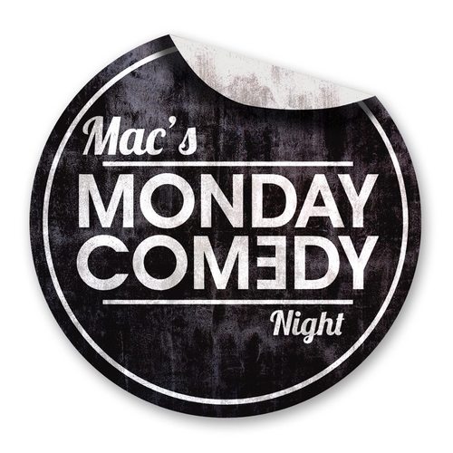 Mac's Monday Comedy