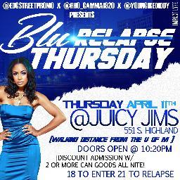 We Live Each & Every Thursday Nite @ Juicy Jim's (551 S. Highland)-18 To Enter 21 to Drink!-Doors Open @11PM-Powered by @EDGStreetPromo