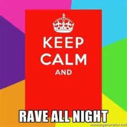 WE COME, WE RAVE!