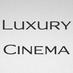 LuxuryCinema (@luxurycinema) Twitter profile photo LuxuryCinema (@luxurycinema) Twitter profile photo