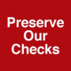 Preserve Our Checks is an organization aimed at fighting back against the Government's plan to eliminate all paper checks for benefit recipients.