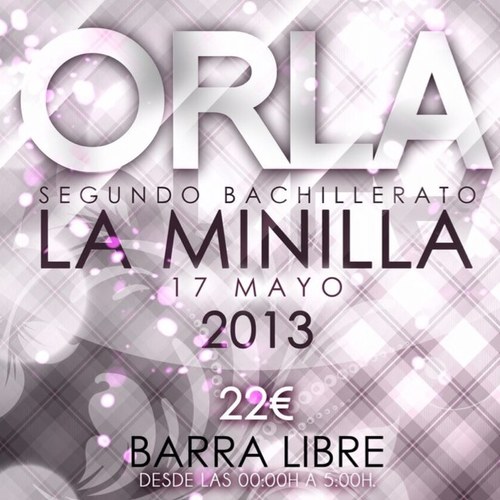 Twitter oficial de la mejor orla del año!! IES La Minilla - 17 de mayo. Tuenti/Fb: Orla La Minilla