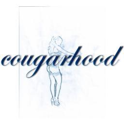 Welcome to Cougarhood! A Culture to be Revered. Stunning, Confident, Sexy. It will happen, Fall 2015