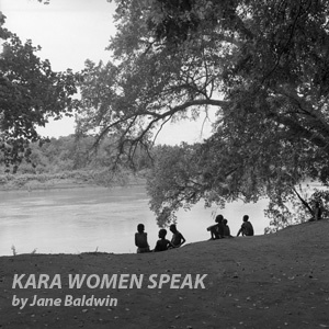 Jane Baldwin documents ten years of travel to photograph and record cultural stories from #women of #indigenous communities in S.W.#Ethiopia and Lake #Turkana