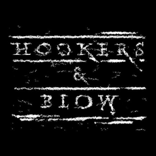 HOOKERS & BLOW 