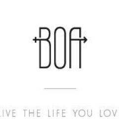 Live the life you LOVE with BOA!