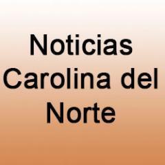 NOTICIAS EN ESPAÑOL DEL ESTADO DE CAROLINA DEL NORTE