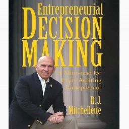 I am Ronald Mitchellette, retired banker, adjunct professor and published author (Entrepreneurial Decision Making)