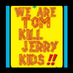 Tom kill jerry (@tkjkids_bintaro) Twitter profile photo
