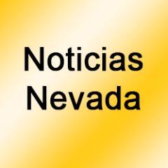 NOTICIAS EN ESPAÑOL DEL ESTADO DE NEVADA