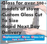 We stock glass for over 500 models of woodburning and multifuel stoves, and can quickly cut custom glass to order - 01929 552535.