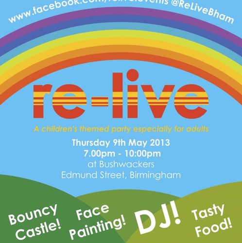 Relive your childhood at Bushwackers, Edmund Street, Birmingham on Thursday 9th May.

A childrens themed party ONLY for adults.