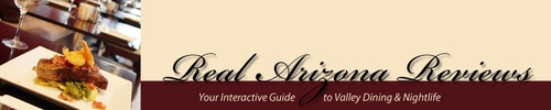 Real People, Real Reviews please review Arizona Restaurants