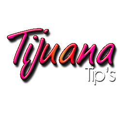 Los mejores tips para tu vida diaria, en TIJUANA TIPSTips
fb/tijuanatips