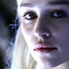 DragonKhaleesi_'s profile picture. Princess of Dragonstone/Daenerys Stormborn/Khaleesi/Old Dynasty/blood and seed of Aegon the Conqueror/Mother of Dragons/Blood of the Dragon/Fire and Blood