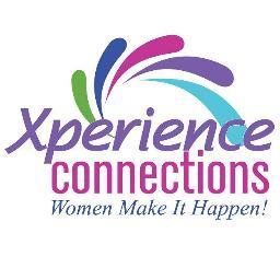 Xperience Connections m-Women Make It Happen! Looking for new leaders in new markets! We empower women to build themselves while they build their business!