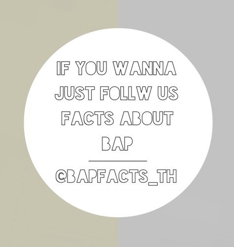 ♡BAP ฟอลมาเยอะๆนะคะ บ้านเราอัพแฟคของBAP ช่วยรักและสนับสนุนบ้านเราด้วยค่ะ Yessir !!!