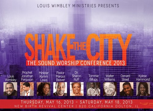 Louis Wimbley Ministries Presents
The Sound Conference