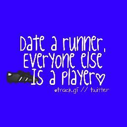 Here's to the girls who sit at track meets, watch there boyfriends run, and made running apart of their lives! 
Track city bitch, track track city bitch.