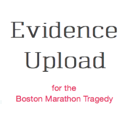 EvidenceUpload's profile picture. Help law enforcement by donating images and videos you took around the area of the Boston Marathon bombing.
