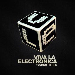 Viva La Electronica Techno Edition // Contact: techno@vivalaelectronica.info