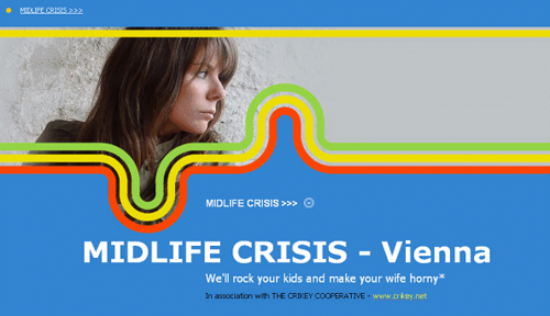 MIDLIFE CRISIS - Vienna   We'll rock your kids and make your wife horny*