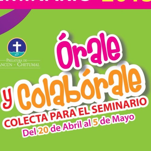 Colecta Anual para Seminario de Quintana Roo