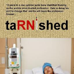#Dale #RN is the prolific #RegisteredNurse killer in the #novel #taRNished by author Willie Stewart, #healthcarevillain 
Dale's blog http://t.co/o79mWffRDZ