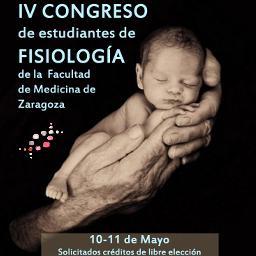 IV Congreso de Fisiología de la Facultad de Medicina de la Universidad de Zaragoza. 10 y 11 de mayo. Página web: http://t.co/Jmx01I1xid